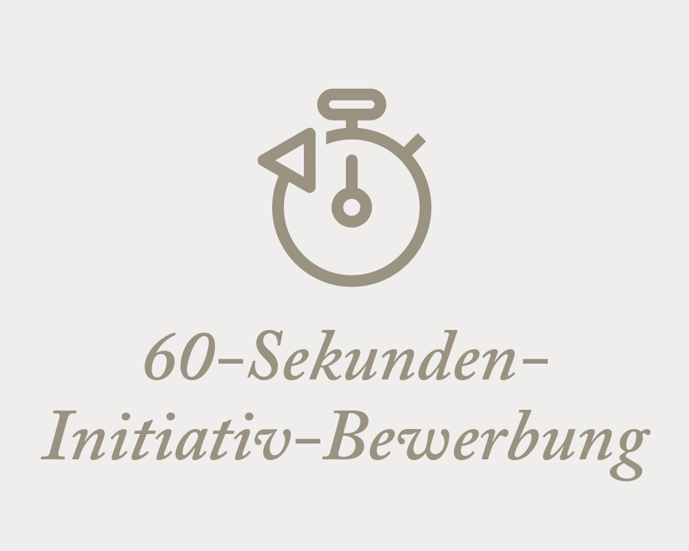60-Sekunden-Initiativ-Bewerbung